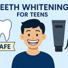 Teeth Whitening for Teens: A Complete Guide to Safe and Effective Options